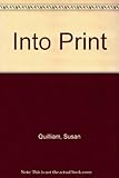 Image de Into Print/How to Make Desktop Publishing Work for You
