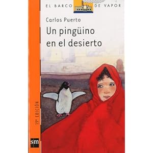 Una pingüino en el desierto (Barco de Vapor Naranja, Band 72)