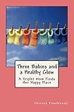 Image de Three Babies and a Healthy Glow (English Edition)