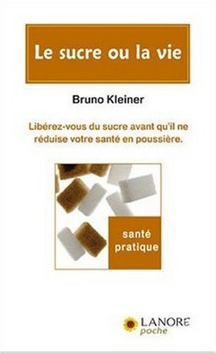 Télécharger Le sucre ou la vie PDF
