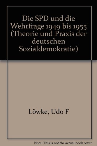 Die SPD und die Wehrfrage 1949 bis 1955