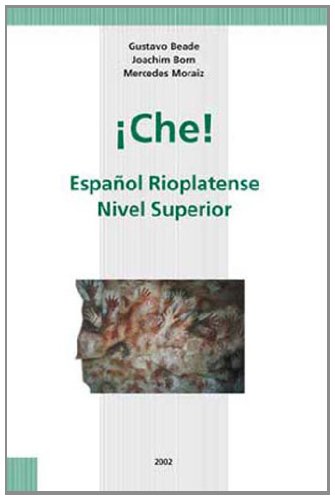Che! Espa¤ol Rioplatense, Nivel Superior
