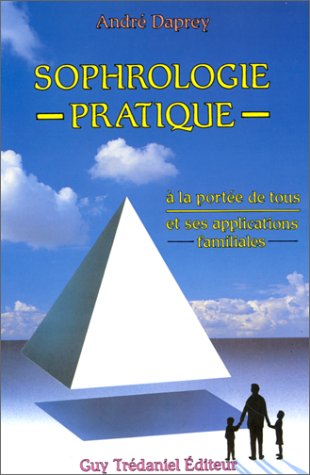 Download Sophrologie pratique : A la portée de tous et ses applications familiales Download Sophrologie pratique : A la portée de tous et ses applications familiales