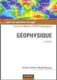 Image de Géophysique : Cours et exercices corrigés