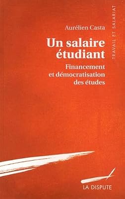 SNEDIT LA DISPU Un salaire étudiant : Financement et démocratisation des études
