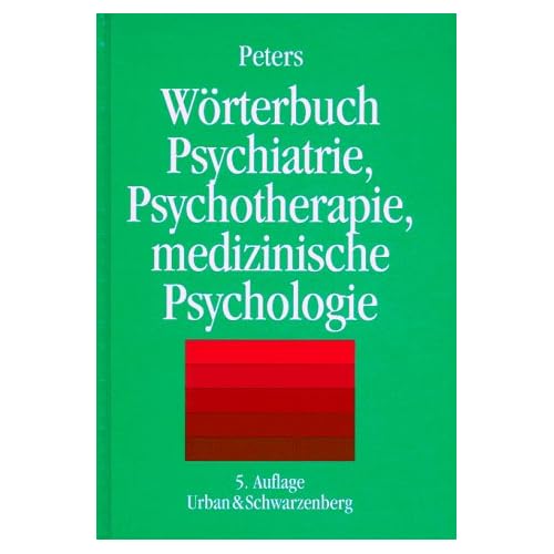 [PDF] Wörterbuch der Psychiatrie - Psychotherapie und medizinischen Psychologie KOSTENLOS DOWNLOAD