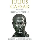 Julius Caesar and the Roman People