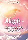 Aleph - Aufbruch in die Neue Welt by Marliese Hanßen, Vera Hanßen