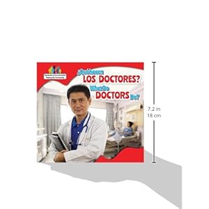 Que Hacen Los Doctores? / What Do Doctors Do? (Ayudantes de La Comunidad / Helping the Community)