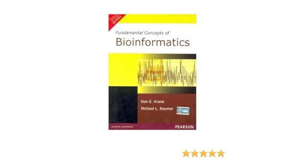 fundamental concepts of bioinformatics krane