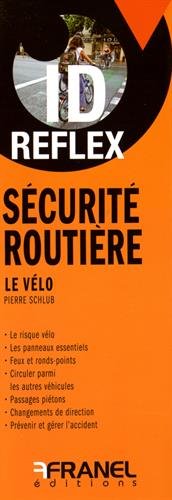 Sécurité routière : Le vélo en ligne Sécurité routière : Le vélo en ligne