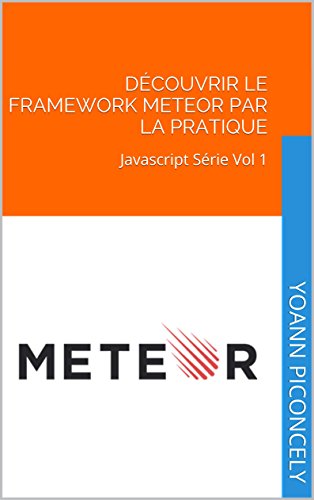 Découvrir Le Framework Meteor Par La Pratique Javascript - 