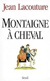 Montaigne à cheval