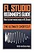 FL Studio Beginner's Guide: How to Start Making Music in FL Studio - The Ultimate Shortcut by 