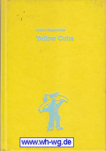 Daniel Wagenblast. Yellow cabs