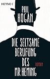 Image de Die seltsame Berufung des Mr Heming: Roman