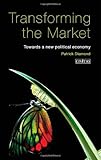Image de Transforming the Market: Towards a New Political Economy