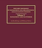 Image de Management and the Worker: Volume 3 (Early Sociology of Management and Organizations)
