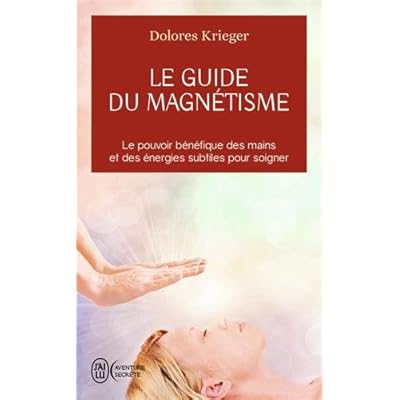 Le guide du magnétisme Le guide du magnétisme