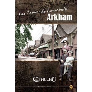 Sans Détour - SDT15 - Jeu de Société - Les Terres de Lovecraft - Arkham Sans Détour - SDT15 - Jeu de Société - Les Terres de Lovecraft - Arkham