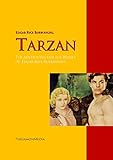  Tarzan: The Adventures and the Works of Edgar Rice Burroughs: The Complete Works PergamonMedia (Highlights of World Literature) (English Edition)