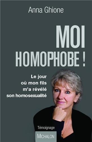 couverture de : Moi, homophobe !