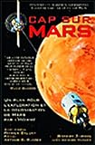 Image de Cap sur Mars : Un plan pour l'exploration et la colonisation de Mars par l'homme