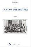 La cour des maîtres