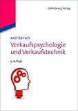 Verkaufspsychologie und Verkaufstechnik by Axel Bänsch