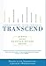 Produktbild Transcend. Devyat shagov na puti k vechnoy zhizni