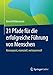 21 Pfade für die erfolgreiche Führung von Menschen: Konsequent, essenziell, vertrauensvoll by Bernd Wildenmann