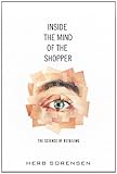 Image de Inside the Mind of the Shopper: The Science of Retailing