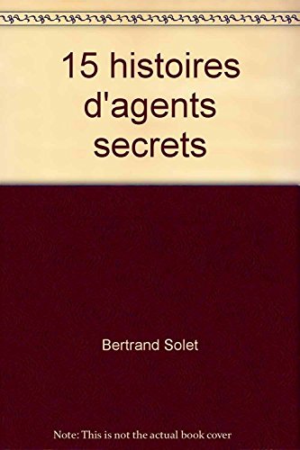 couverture de : 15 histoires d'agents secrets