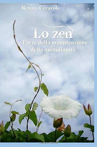 Lo zen e l'arte della manutenzione della quotidianità