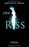 Cover zum Buch Der Riss: Träume
