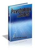Image de The Psychology of Sales: How to Sell Using Psychology (Business & Inve