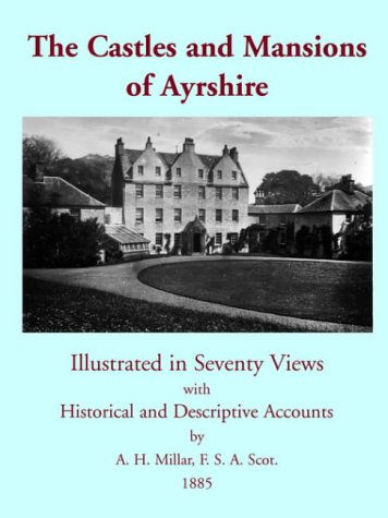 Download The Castles and Mansions of Ayrshire, 1885 Download The Castles and Mansions of Ayrshire, 1885