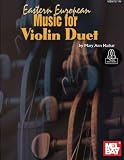 Eastern European Music for Violin Duet Eastern European Music for Violin Duet