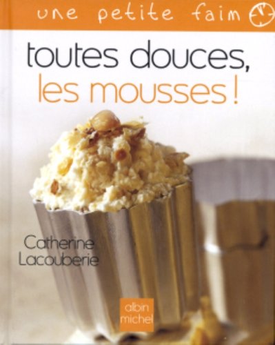 couverture de : Toutes douces, les mousses !