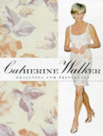 Catherine Walker: Fit for a Princess