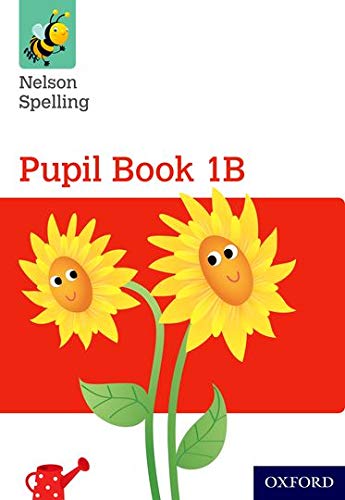 Nelson Spelling Pupil Book 1B Year 1/P2 (Red Level) (Nelson Spelling New Edition)