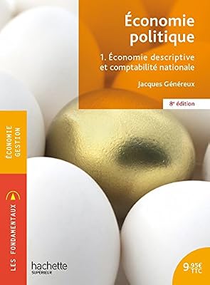 Hachette education Économie politique 1. Économie descriptive et comptabilité nationale