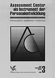 Image de Assesment Center, Band 3: Assessment Center als Instrument der Personalentwicklung. Schlüsselkompetenzen, Qualitätsstandards, Prozeßoptimierung