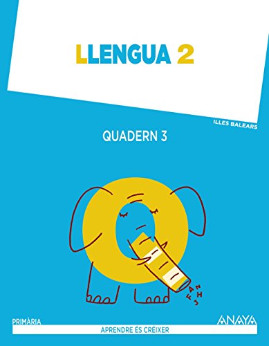 Llengua 2 Quadern 3 (Aprendre és créixer)