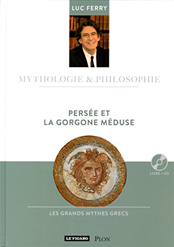 Persée et la Gorgone Méduse : Les grands mythes grecs. 10