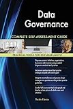 Data Governance Complete Self-Assessment Guide by Gerardus Blokdyk