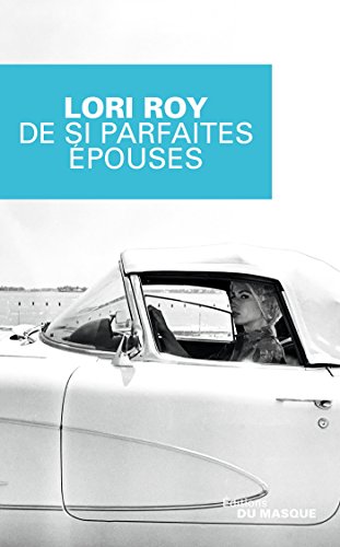 Book's Cover of De si parfaites épouses Grands Formats