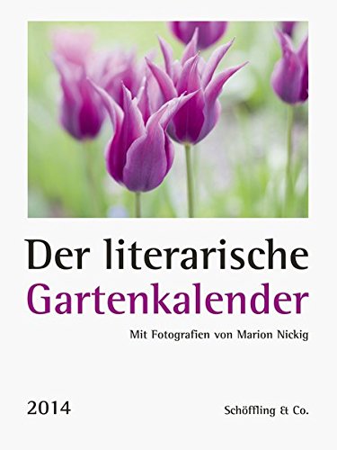 Der literarische Gartenkalender 2014