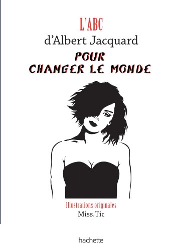 couverture de : L'abc d'Albert Jacquard pour changer le monde