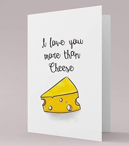 I love you more than Cheese card, Greeting cards just to say - card with white envelope, 7x5 inches